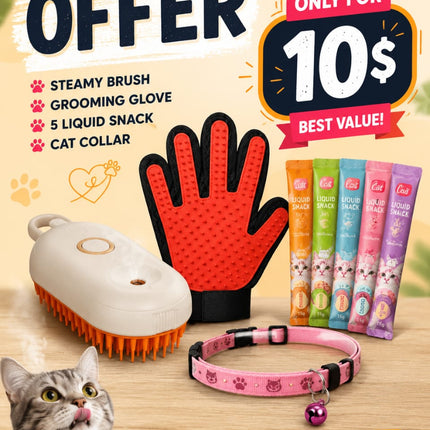 Offer- steamy brush + grooming glove + 5 liquid snack + cat collar: only for 10$